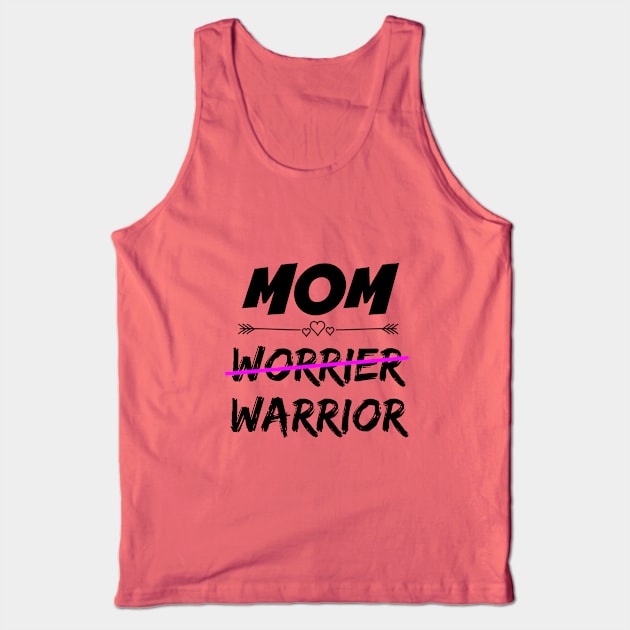 Mom Warrior Tank Top by MomWarrior